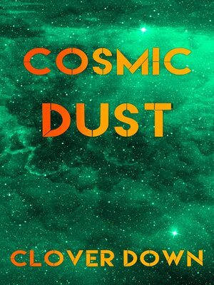 cover image of Cosmic Dust